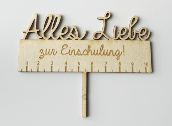 Cake Topper - Alles Liebe zur Einschulung - Wood